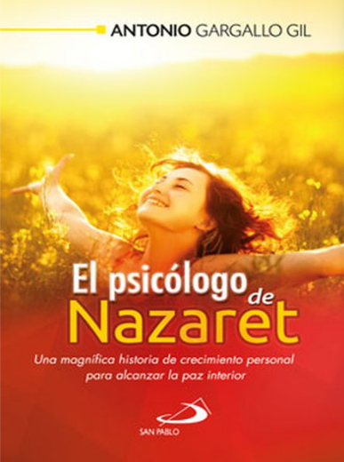 El Psicólogo de Nazaret - Antonio Gargallo Gil